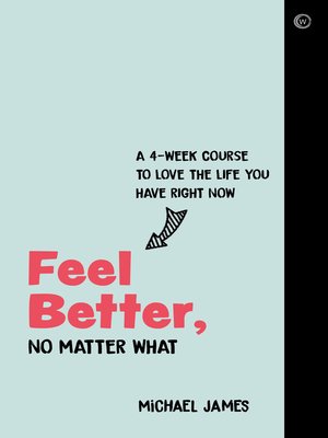 cover image of Feel Better, No Matter What
